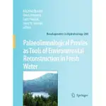 PALAEOLIMNOLOGICAL PROXIES AS TOOLS OF ENVIRONMENTAL RECONSTRUCTION IN FRESH WATER