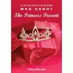 THE PRINCESS PRESENT: A PRINCESS DIARIES BOOK
