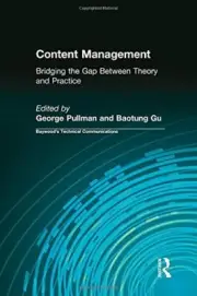 Content Management: Bridging the Gap Between Th, Pullman, Baotung Hardcover**