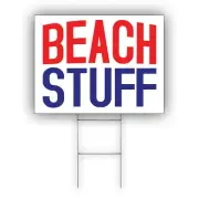 Beach Stuff Advertising Sand, Tiny Grains of Rocks and Miner Coroplast Yard Sign
