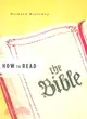 How to Read the Bible