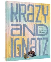 The George Herriman Library: Krazy & Ignatz 1922-1924