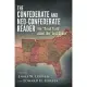 Confederate and Neo-Confederate Reader: The Great Truth About the Lost Cause