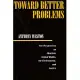 Toward Better Problems: New Perspectives on Abortion, Animal Rights, the Environment and Justice