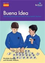 Buena Idea: Time-Saving Resources and Ideas for Busy Spanish Teachers (Paperback