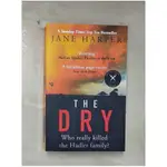 THE DRY (THE MOST GRIPPING CRIME THRILLER 【T3／原文小說_C2V】書寶二手書