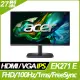 Acer EK271 E 護眼抗閃螢幕(27型/FHD/HDMI/VGA/IPS)