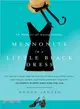 Mennonite in a Little Black Dress ─ A Memoir of Going Home