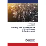 SECURITY RISK ASSESSMENT OF CRITICAL ENERGY INFRASTRUCTURES