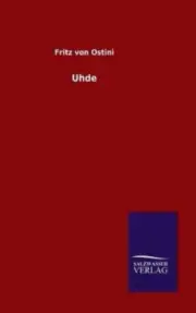Uhde [German] by Fritz Von Ostini [Hardback, 134 pages]