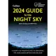 2024 Guide to the Night Sky: A Month-By-Month Guide to Exploring the Skies Above Britain and Ireland