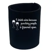 Alcohol Alcohol Drink Wine Because Punching - Funny Novelty Stubby Holder