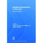 BUDDHIST MONASTICISM IN EAST ASIA: PLACES OF PRACTICE