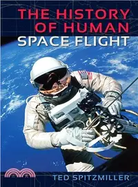 在飛比找三民網路書店優惠-The History of Human Space Fli