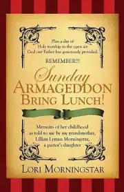 Sunday Armageddon Bring Lunch! by Lori Morningstar Villarreal (English) Paperbac
