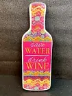 NEW Save Water Drink Wine Bottle Vibrant Fridge Magnet Funny Joke Alcohol