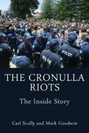 The Cronulla Riots: The Inside Story by Carl Scully Paperback Book