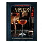 Dungeons & Dragons: Puncheons & Flagons - Official Cocktail Book