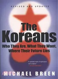 在飛比找三民網路書店優惠-The Koreans ─ Who They Are, Wh