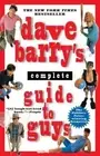 Dave Barry Dave Barry's Complete Guide to Guys (Paperback)