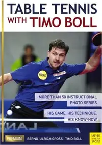 在飛比找三民網路書店優惠-Table Tennis With Timo Boll ― 