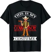 [keoStore] Mens Cowboy: This is My Cowboy Costume ds093 T-Shirt