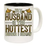 My Husband Is The Hottest Biker I Know Motorbike Motorcycle Mug Cup
