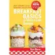 Breakfast Basics of Weight Loss Surgery: Easy Scrumptious Everyday Solutions (New 2nd Edition for 2020)
