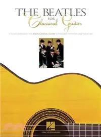 在飛比找三民網路書店優惠-The Beatles for Classical Guit