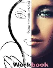 Face Chart Halloween Makeup Workbook: Blank with a Face Chart for practice and a space to note your idea this is perfect for beauty school students and professional make-up artist.Size 8.5X11