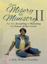 在飛比找三民網路書店優惠-From Misery to Ministry II ─ A