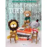 CUTEST CROCHET TOYS: 16 SUPER CUITE AMIGURUMI TOYS TO CROCHET