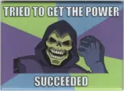 Masters of the Universe Skeletor Tried To Get The Power Refrigerator Magnet NEW