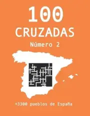 100 Cruzadas - Nmero 2: Edicion pueblos de Espa?a by Laura Jimenez (Spanish) Pap