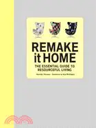 在飛比找三民網路書店優惠-Remake It Home ─ The Essential