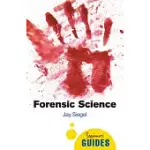 FORENSIC SCIENCE: A BEGINNER’S GUIDE