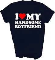 [Generic] I Love My Handsome Boyfriend I Heart My Handsome Boyfriend Unisex Shirt Women Men