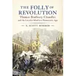 THE FOLLY OF REVOLUTION