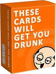 These Cards Will Get You Drunk - Fun Adult Drinking Game for Parties