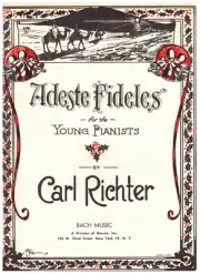RICHTER ADESTE FIDELES FOR THE YOUNG PIANISTS SHEET MUSIC EASY PIANO 1928 NEW