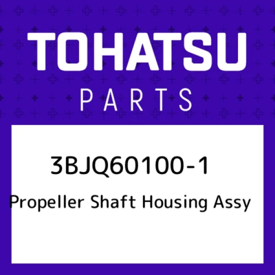 3BJQ60100-1 Tohatsu Propeller shaft housing assy 3BJQ601001, New Genuine OEM Par