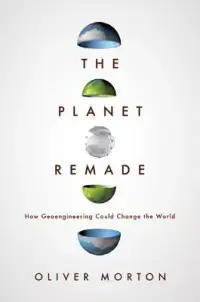 在飛比找博客來優惠-The Planet Remade: How Geoengi