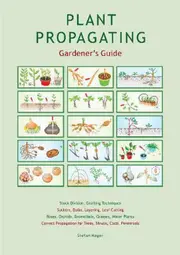 Plant Propagating Gardener's Guide