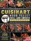 Bollinger - Tasty Cuisinart Wood Pellet Grill and Smoker Cookbook Ove - S555z