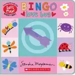 BINGO: LOVE BUG (A LET’’S PLAY! BOARD BOOK)