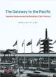 The Gateway to the Pacific ― Japanese Americans and the Remaking of San Francisco