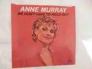 ANNE MURRAY "WE DON'T HAVE TO HOLD OUT" PICTURE SLEEVE! NEW! ONLY NEW COPY eBAY!