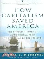 在飛比找三民網路書店優惠-How Capitalism Saved America ─