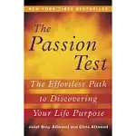 THE PASSION TEST: THE EFFORTLESS PATH TO DISCOVERING YOUR LIFE PURPOSE