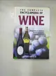 【書寶二手書T7／餐飲_D7N】Complete Encyclopedia Of Wine: Descriptions of well known and less known wines from around the world_Callec, Christian